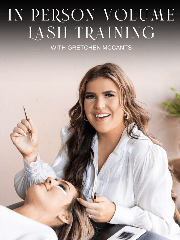 IN PERSON VOLUME LASH TRAINING COURSE